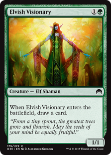 Elvish Visionary
 When Elvish Visionary enters the battlefield, draw a card.